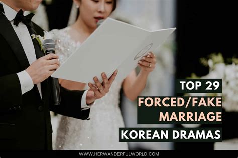 Top 29 Forced Fake and Arranged Marriage Korean Dramas.